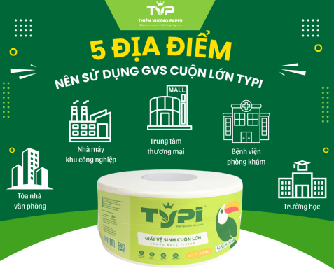 5 địa điểm nên sd gvs cuộn lớn typi