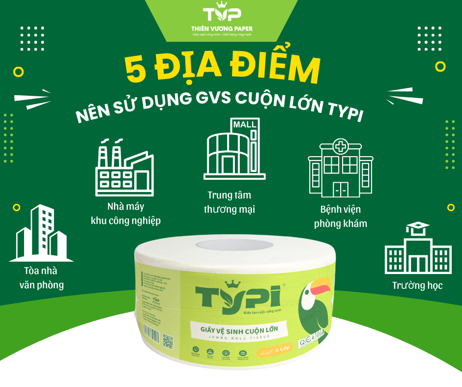 5 địa điểm nên sử dụng giấy vệ sinh cuộn lớn typi