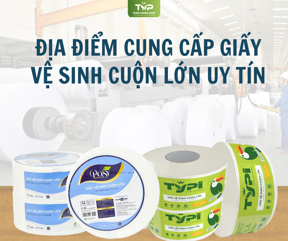 Giấy vệ sinh cuộn lớn