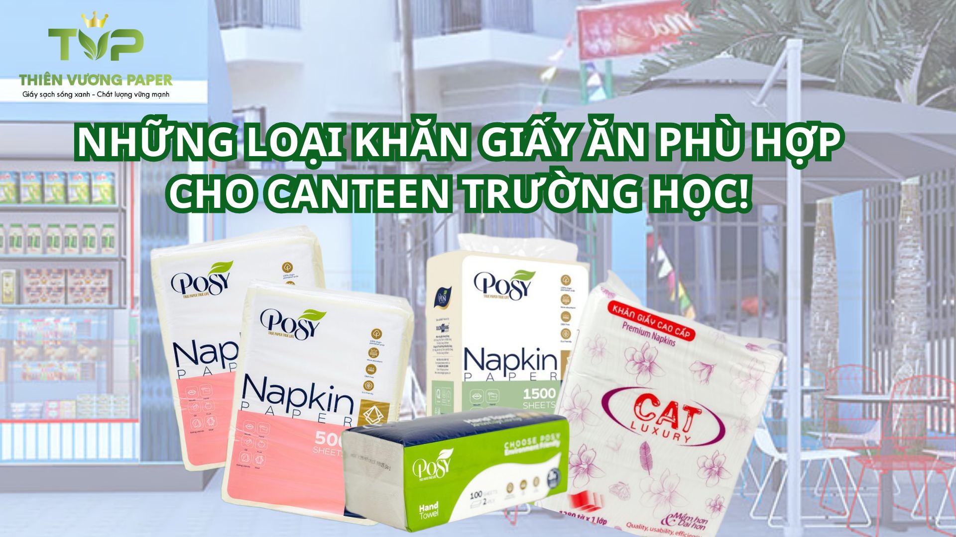 Khăn giấy ăn phù hợp cho canteen trường học