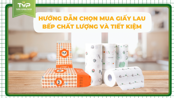 Giấy lau bếp chất lượng