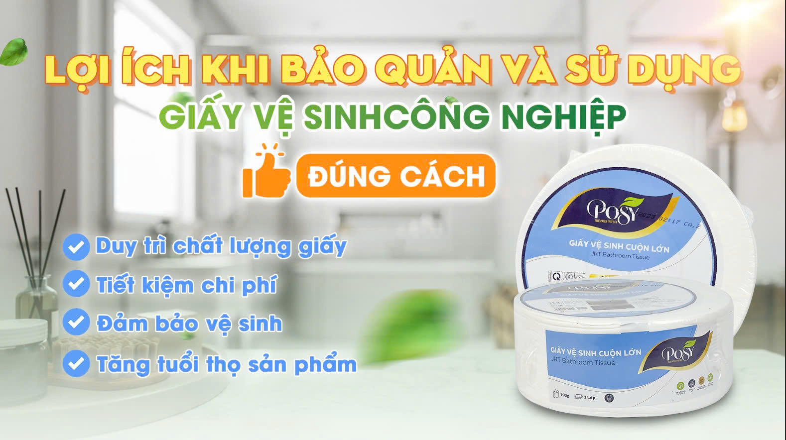 Lợi ích khi bảo quản và sử dụng giấy vệ sinh công nghiệp đúng cách